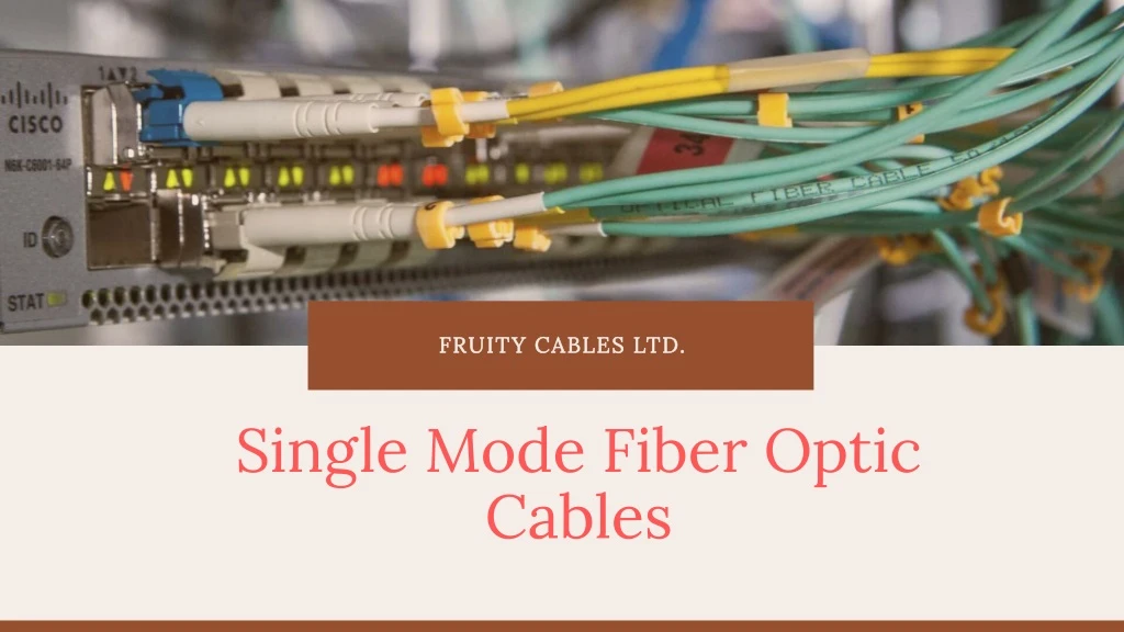 single mode fiber optic cables