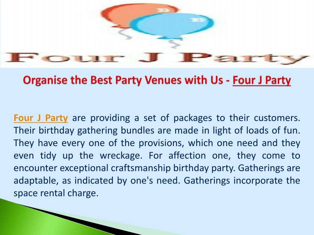 organise the best party venues with us four j party