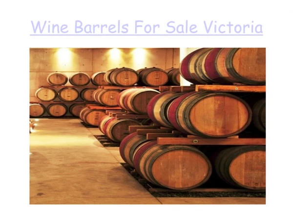Wine Barrels For Sale Victoria