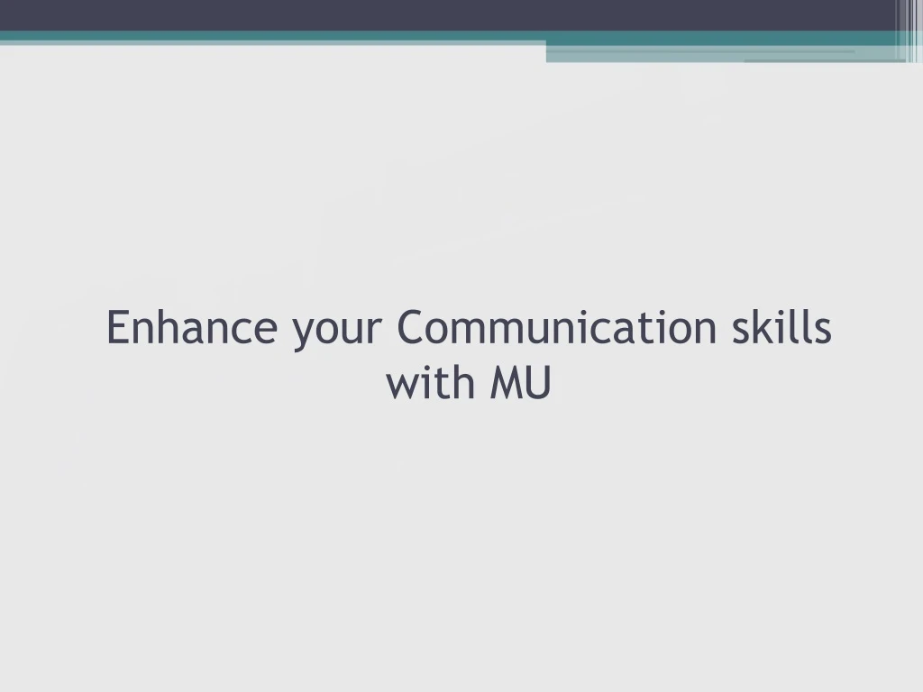 enhance your communication skills with mu