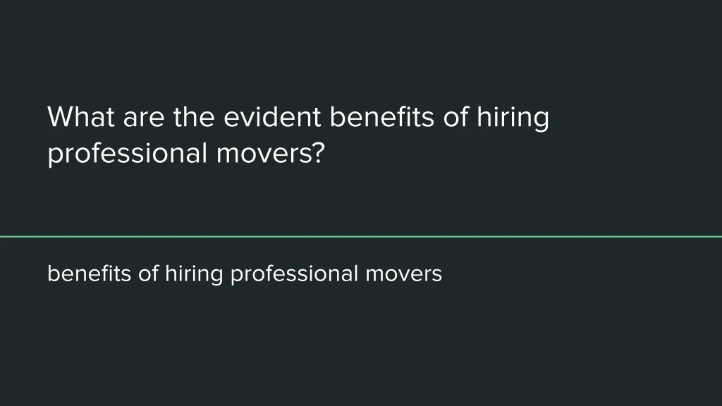 what are the evident benefits of hiring