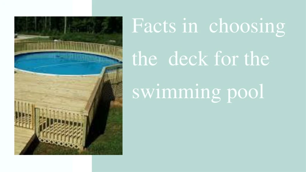 facts in choosing the deck for the swimming pool