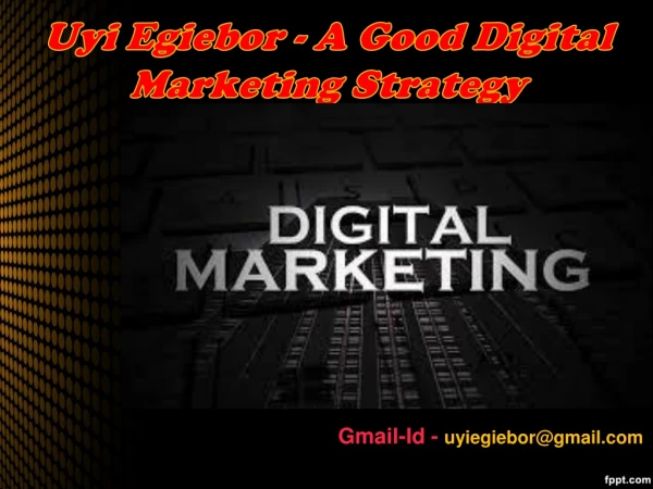 Uyi Egiebor - Essential Digital Marketing Tips For Startups