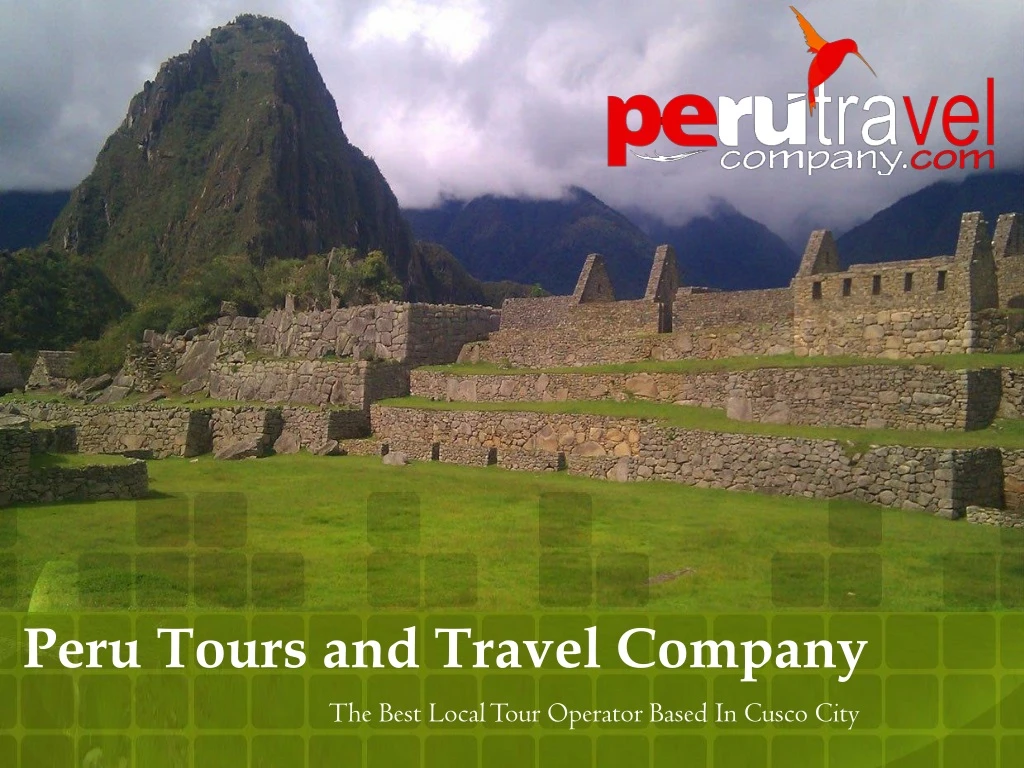 peru tours and travel company