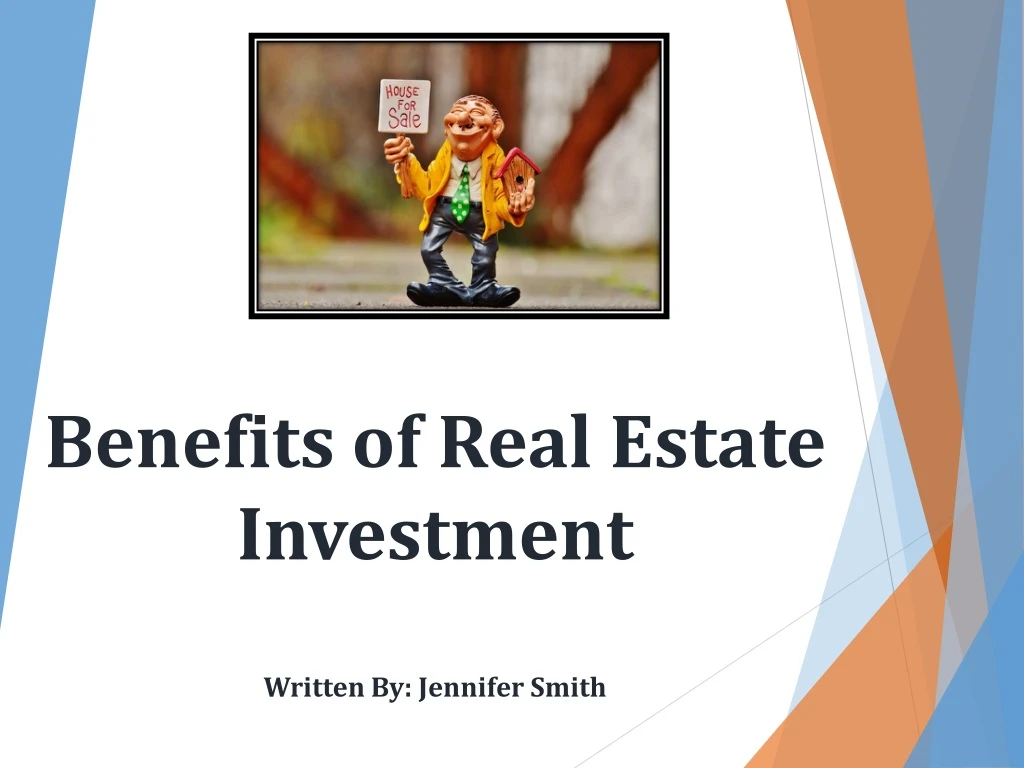 benefits of real estate investment written by jennifer smith