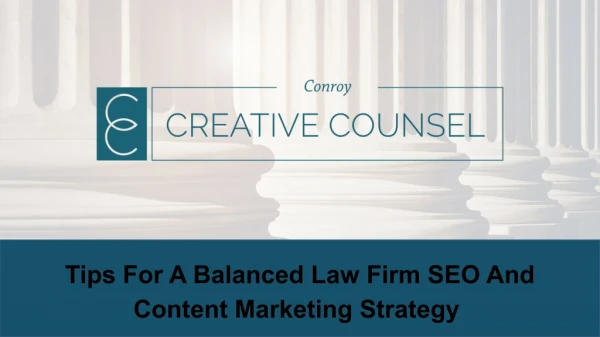 Tips For A Balanced Law Firm SEO And Content Marketing Strategy