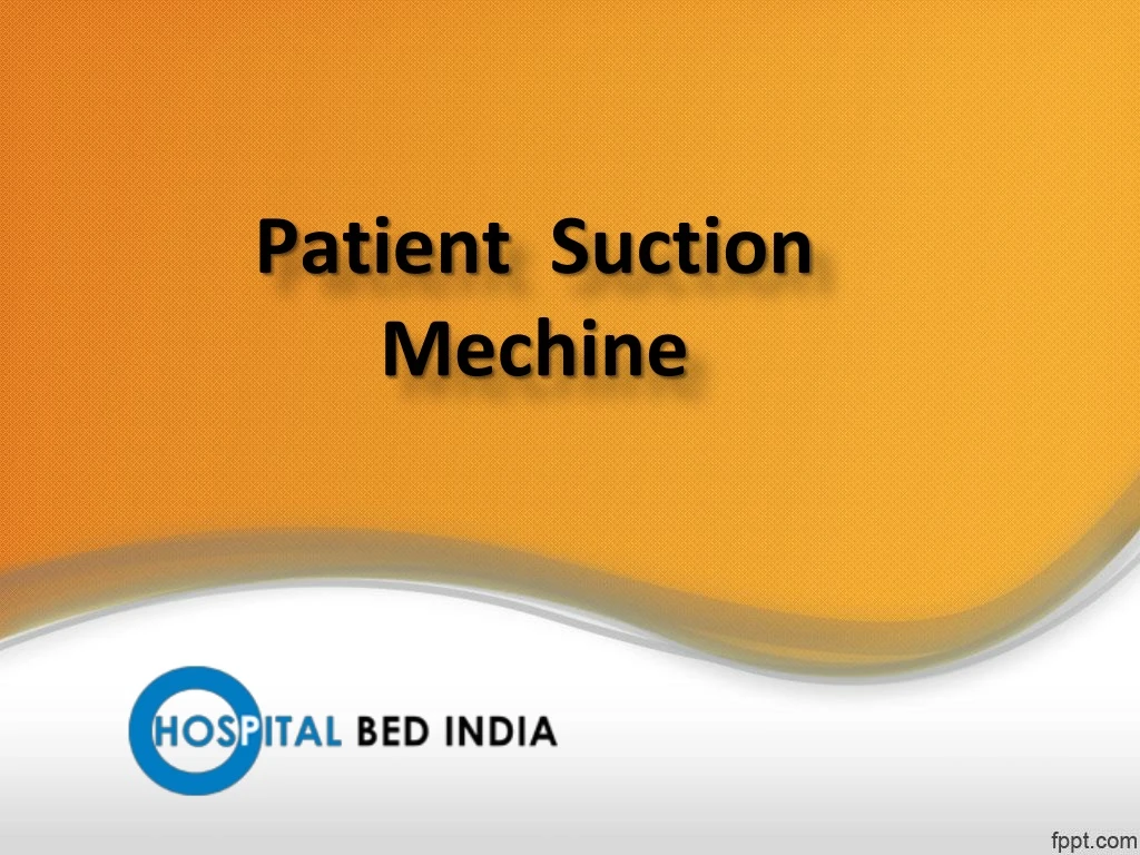 patient suction mechine