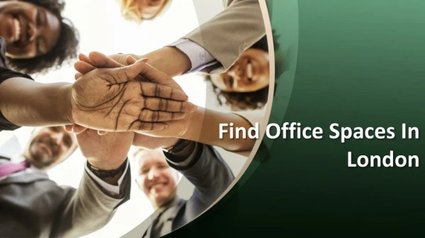 Find Office Spaces In London