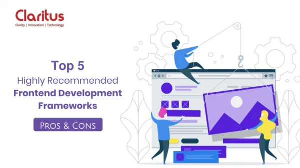 Top 5 Highly Recommended Frontend Development Frameworks - Pros & Cons