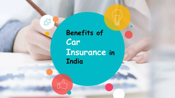 Benefits of Car Insurance India