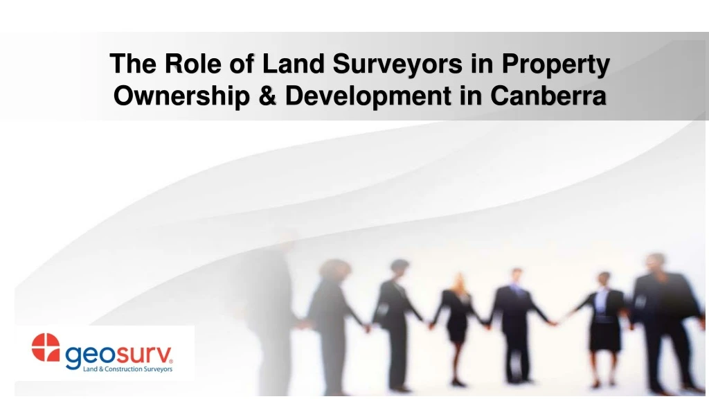 the role of land surveyors in property ownership development in canberra