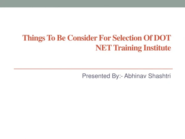 Things to Be Consider for Selection of DOT NET Training Institute