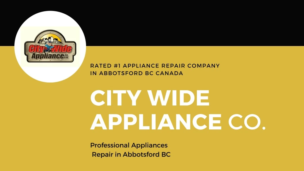 rated 1 appliance repair company in abbotsford
