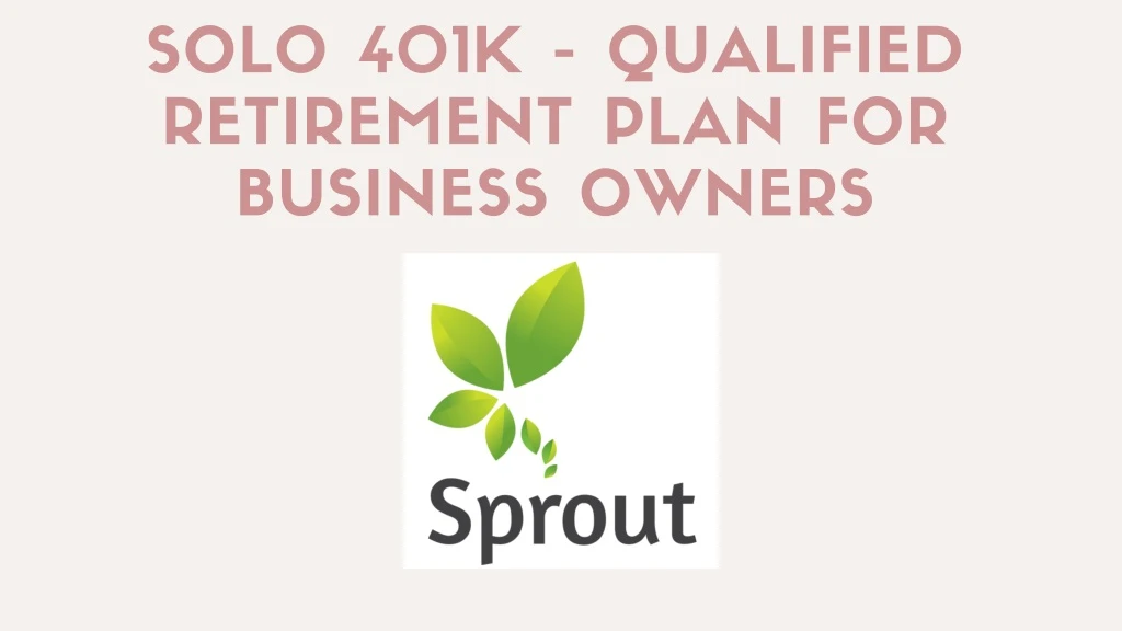 solo 401k qualified retirement plan for business