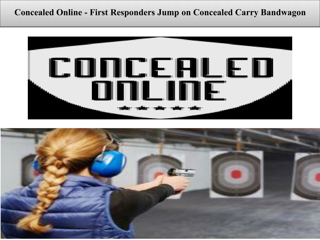 concealed online first responders jump on concealed carry bandwagon