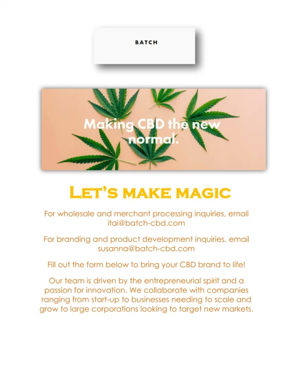 Lets make magic with Batch CBD