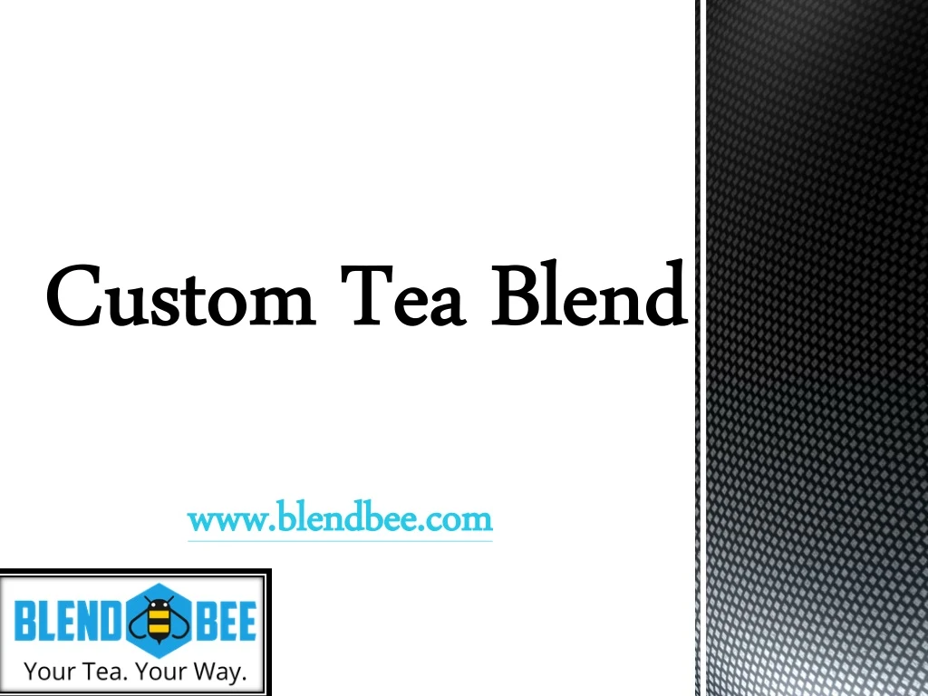 custom tea blend