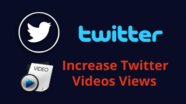 Twitter Marketing Strategies: Increase Twitter Videos Views