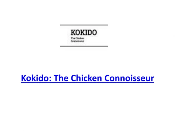 Kokido: The Chicken Connoisseur-Caulfield South - Order Food Online