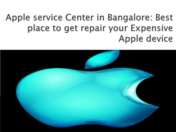 Top 20 Apple Authorized Service Center in Bangalore, iPhone Repair