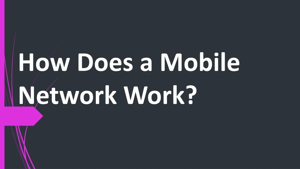 how does a mobile network work