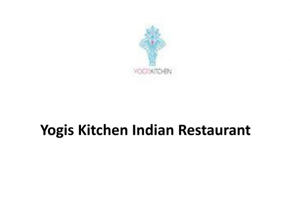 Yogis Kitchen Indian Restaurant-Barton - Order Food Online