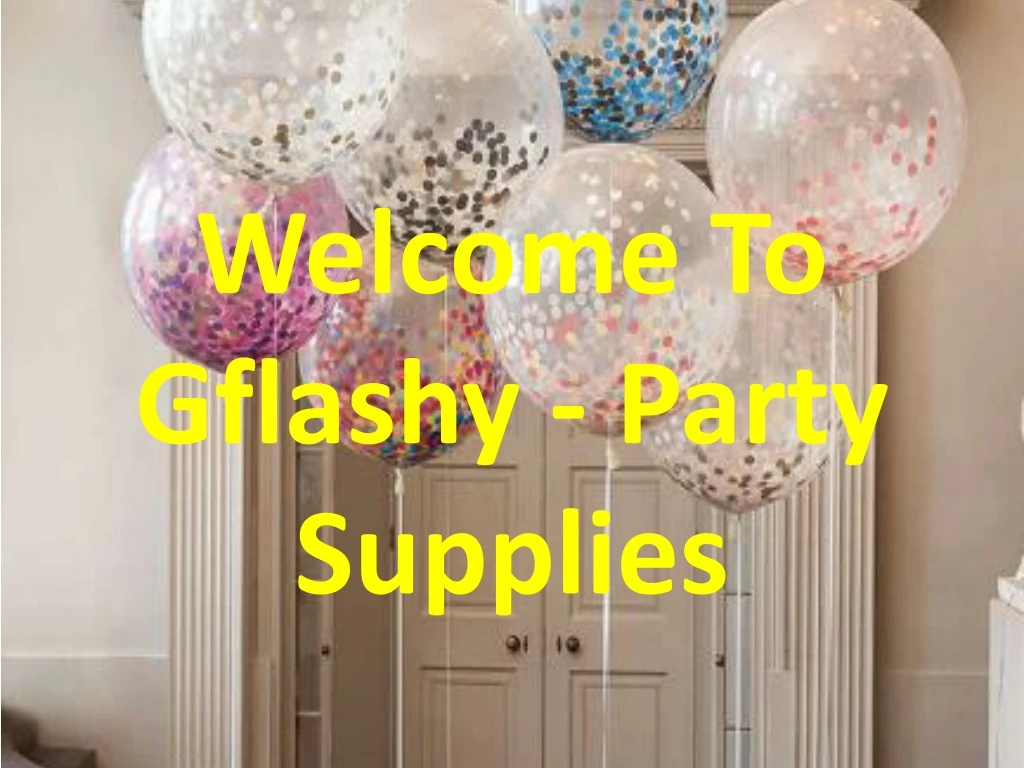 welcome to gflashy party supplies