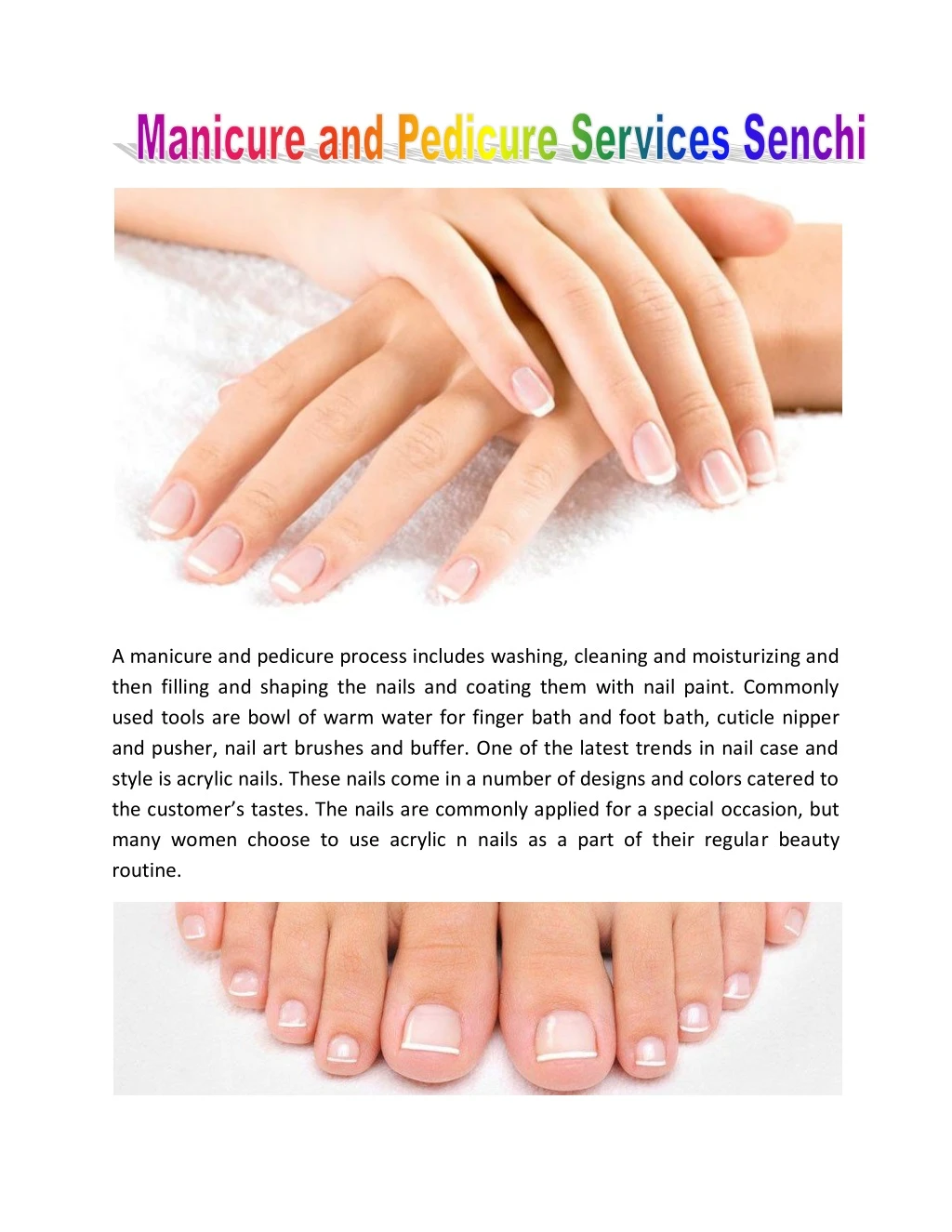 a manicure and pedicure process includes washing