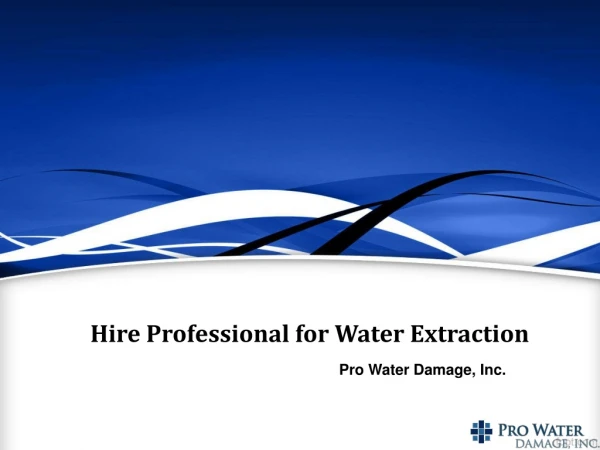 Hire Professional for Water Extraction