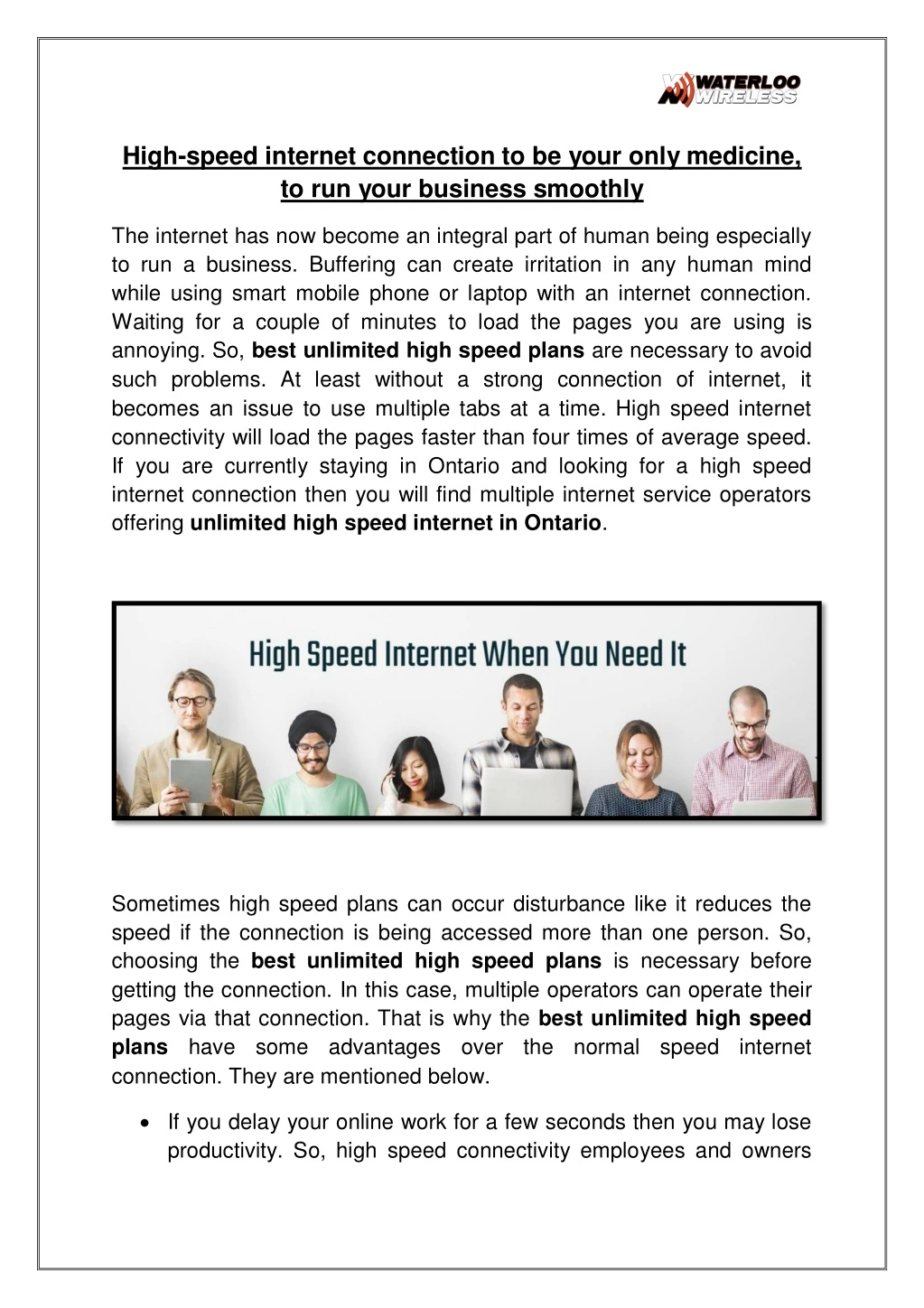 high speed internet connection to be your only