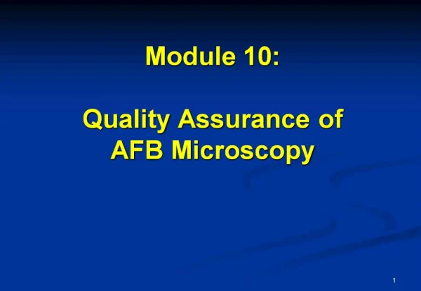Module 10: Quality Assurance of AFB Microscopy