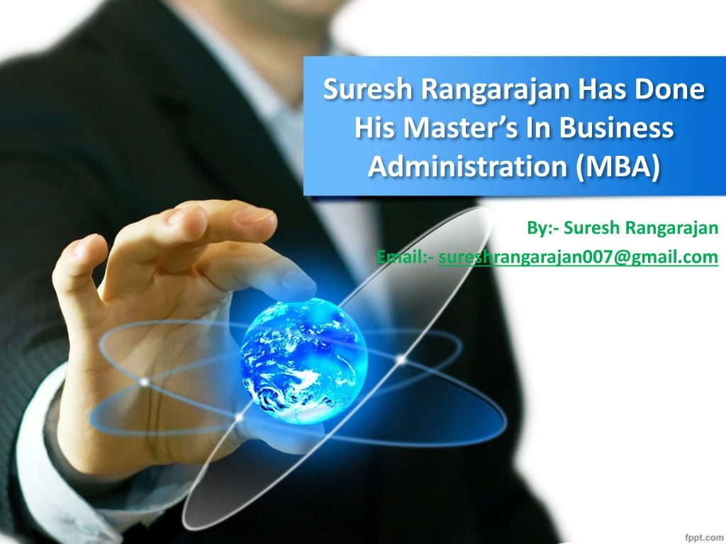 suresh rangarajan has done his master s in business administration mba