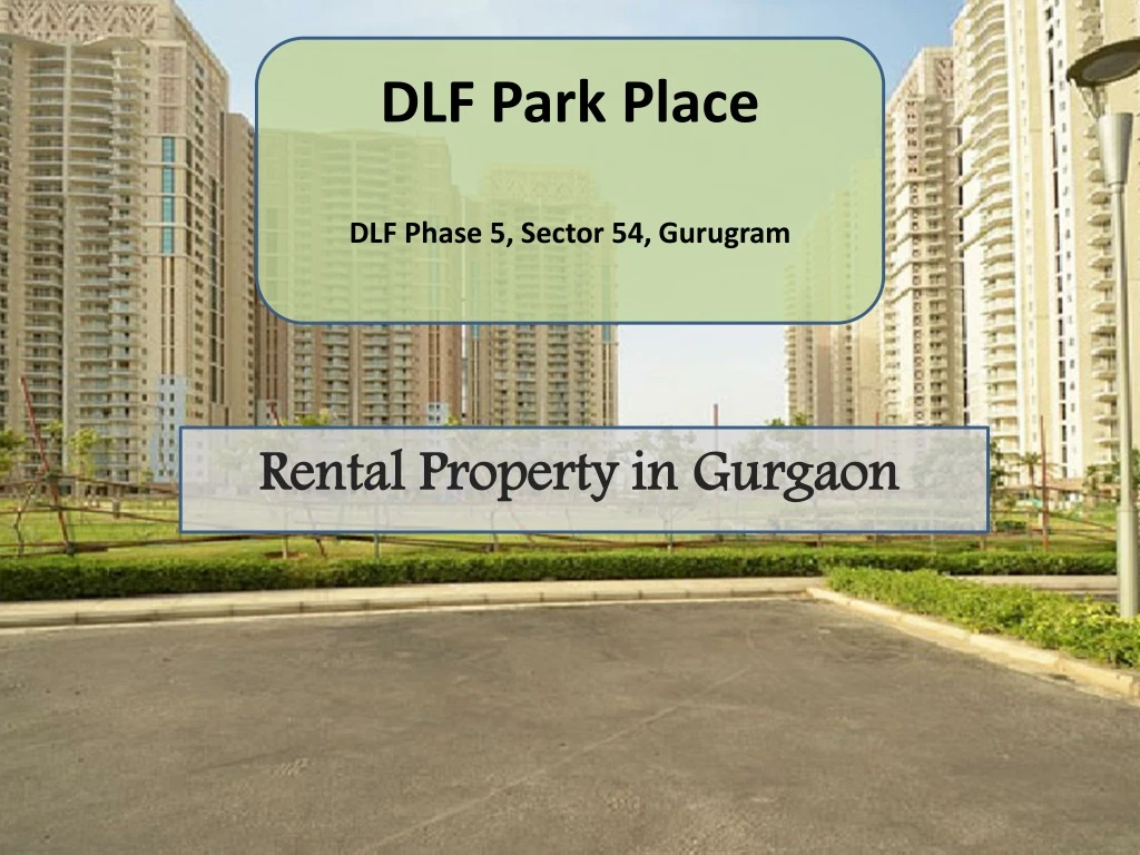 dlf park place dlf phase 5 sector 54 gurugram