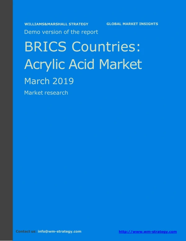 WMStrategy Demo BRICS Countries Acrylic Acid Market March 2019