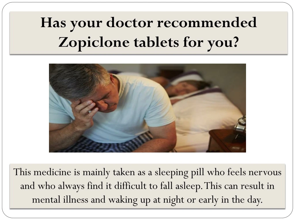 has your doctor recommended zopiclone tablets