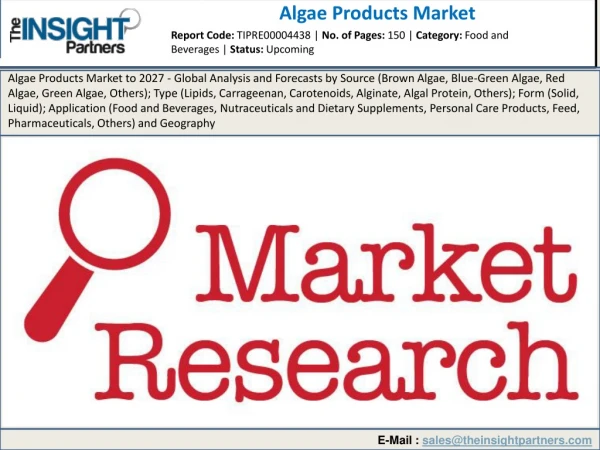 Algae Products Market 2019 Industry Production, Supply, Sales and Demand Market Research Report