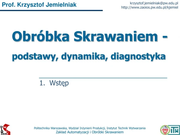obr bka skrawaniem podstawy dynamika diagnostyka
