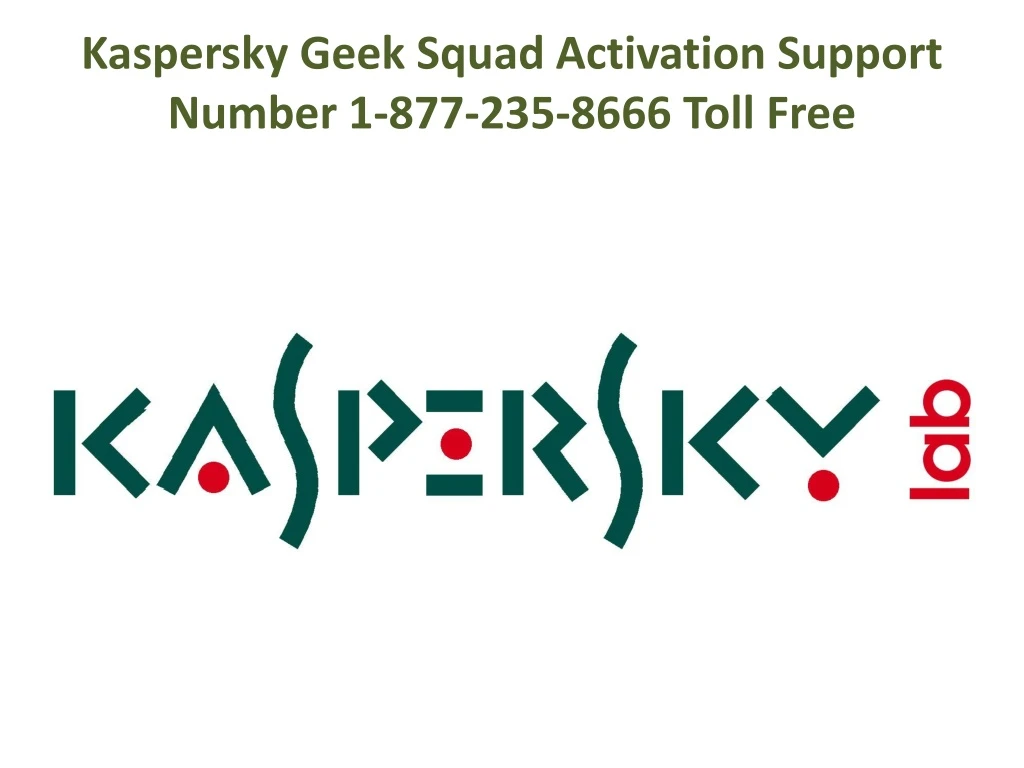 kaspersky geek squad activation support number