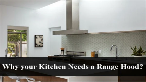 Reasons to Buy Range Hood for Your Kitchen