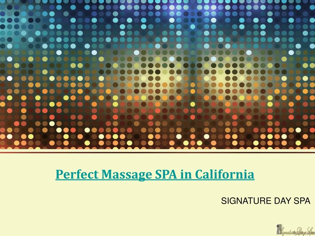 perfect massage spa in california
