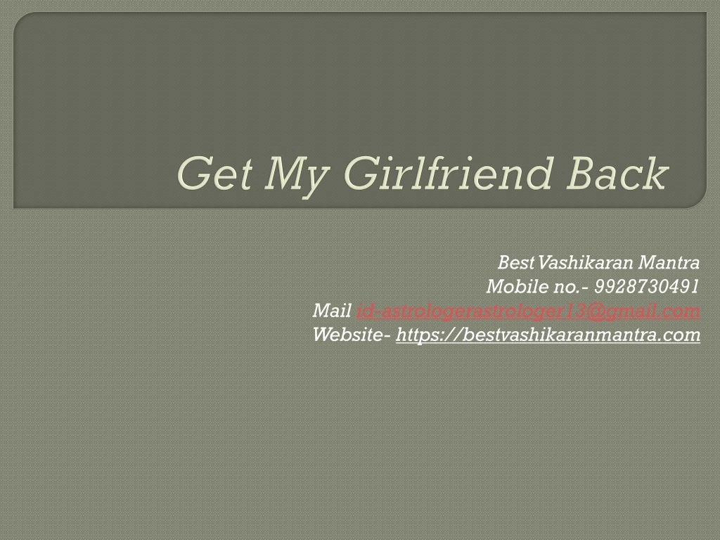 Ppt Get My Girlfriend Back Powerpoint Presentation Free Download Id 8414693