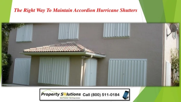 The Right Way To Maintain Accordion Hurricane Shutters