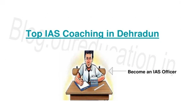 Best IAS Coaching in Dehradun