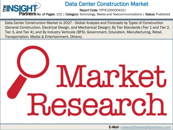 Data Center Construction Market to 2027 - Global Analysis and Forecasts