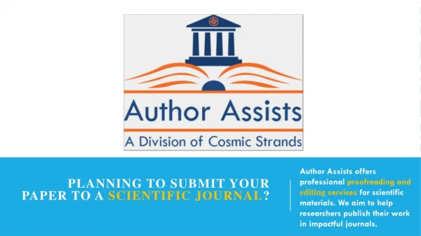 PLANNING TO SUBMIT YOUR PAPER TO A SCIENTIFIC JOURNAL?