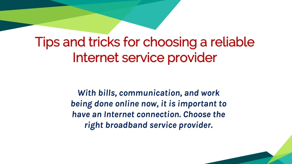 tips and tricks for choosing a reliable internet service provider