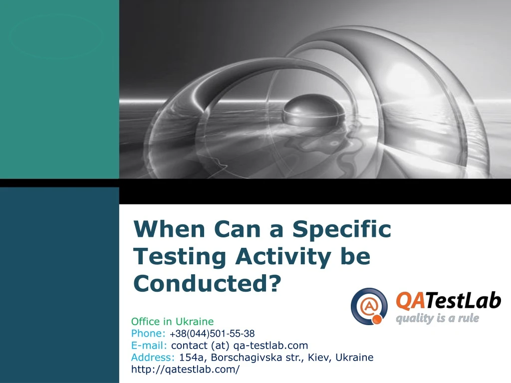 when can a specific testing activity be conducted