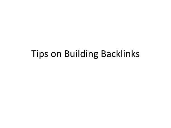 Tips on Building Backlinks