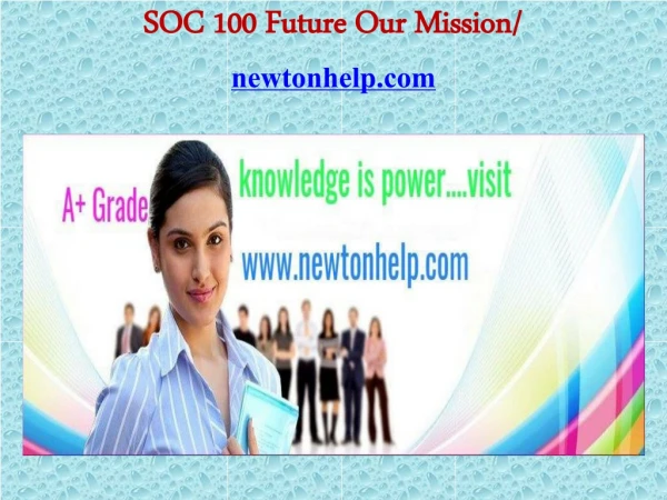 SOC 100 Future Our Mission/newtonhelp.com
