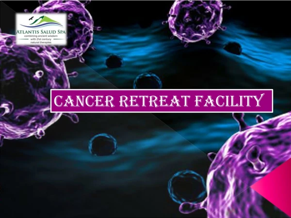 Cancer Retreat Facility